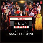 T-Series Mixtape - Yasser Desai Song Download